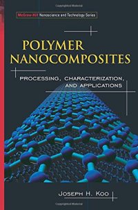 cover of the book Polymer Nanocomposites: Processing, Characterization, And Applications