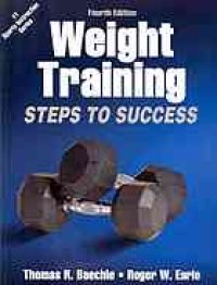 cover of the book Weight Training-4th Edition. ; Steps to Success