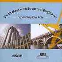 cover of the book Don't mess with structural engineers : expanding our role : [Proceedings of the 2009 Structures Congress : April 30-May 2, 2009, Austin, Texas