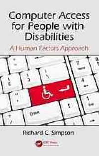 cover of the book Computer Access for People with Disabilities: A Human Factors Approach