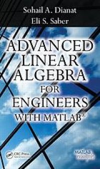 cover of the book Advanced Linear Algebra for Engineers with MATLAB