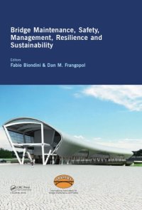 cover of the book Bridge Maintenance, Safety, Management, Resilience and Sustainability: Proceedings of the Sixth International IABMAS Conference, Stresa, Lake Maggiore, Italy, 8-12 July 2012