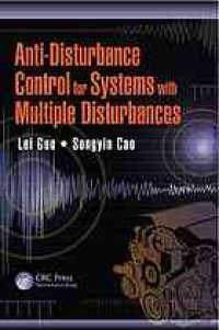 cover of the book Anti-Disturbance Control for Systems with Multiple Disturbances