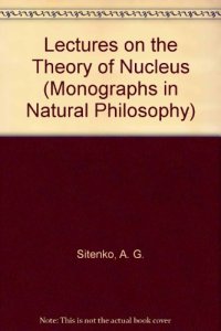 cover of the book Lectures on the Theory of the Nucleus