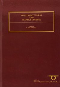 cover of the book Intelligent Tuning and Adaptive Control. Selected Papers from the IFAC Symposium, Singapore, 15–17 January 1991