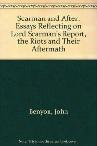 cover of the book Scarman and After. Essays Reflecting on Lord Scarman's Report, the Riots and their Aftermath