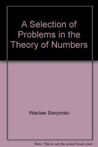 cover of the book A Selection of Problems in the Theory of Numbers. Popular Lectures in Mathematics