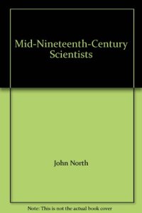 cover of the book Mid-Nineteenth-century Scientists