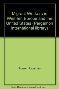 cover of the book Migrant Workers in Western Europe and the United States