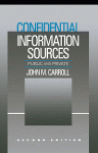cover of the book Confidential Information Sources. Public and Private