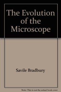 cover of the book The Evolution of the Microscope