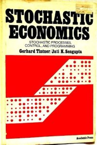 cover of the book Stochastic Economics. Stochastic Processes, Control, and Programming