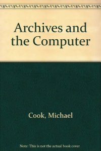 cover of the book Archives and the Computer