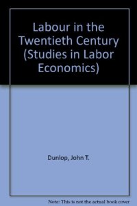 cover of the book Labor in the Twentieth Century