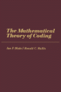 cover of the book The Mathematical Theory of Coding