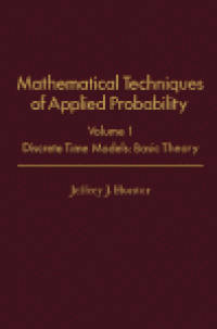 cover of the book Mathematical Techniques of Applied Probability. Discrete Time Models: Basic Theory