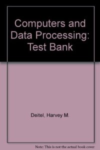 cover of the book Test Bank to Accompany Computers and Data Processing