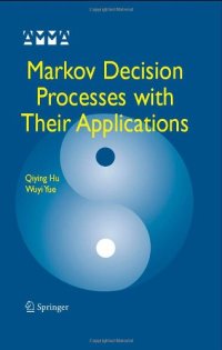 cover of the book Markov Decision Processes with Their Applications