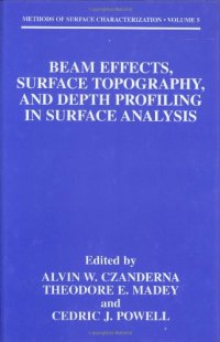 cover of the book Beam Effects, Surface Topography, and Depth Profiling in Surface Analysis