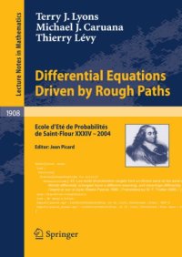 cover of the book Differential Equations Driven by Rough Paths: École d'Été de Probabilités de Saint-Flour XXXIV - 2004