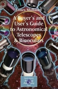 cover of the book A Buyer's and User's Guide to Astronomical Telescopes and Binoculars