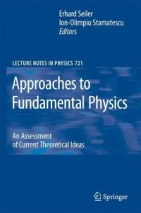 cover of the book Approaches to fundamental physics: an assessment of current theoretical ideas