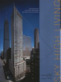 cover of the book Sky High Living: contemporary high-rise apartment and mixed-use building