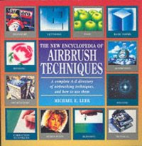 cover of the book The New Encyclopedia of Airbrush Techniques