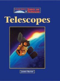 cover of the book The Lucent Library of Science and Technology - Telescopes