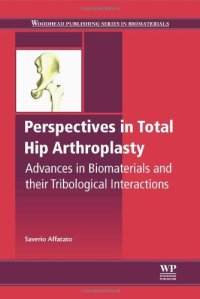 cover of the book Perspectives in Total Hip Arthroplasty. Advances in Biomaterials and their Tribological interactions