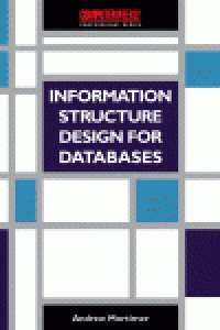 cover of the book Information Structure Design for Databases. A Practical Guide to Data Modelling