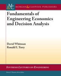 cover of the book Fundamentals of Engineering Economics and Decision Analysis