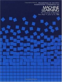 cover of the book Machine Learning Proceedings 1988. Proceedings of the Fifth International Conference on Machine Learning, June 12–14, 1988, University of Michigan, Ann Arbor