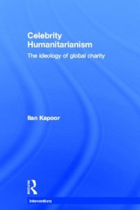 cover of the book Celebrity Humanitarianism: The Ideology of Global Charity