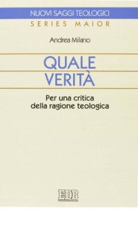 cover of the book Quale verità. Per una critica della ragione teologica