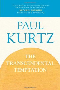 cover of the book The Transcendental Temptation: A Critique of Religion and the Paranormal