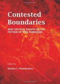 cover of the book Contested Boundaries: New Critical Essays on the Fiction of Toni Morrison