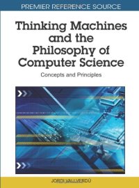 cover of the book Thinking Machines and the Philosophy of Computer Science: Concepts and Principles