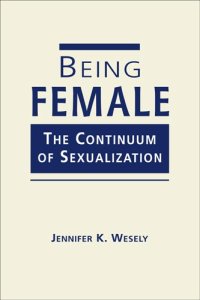 cover of the book Being Female: The Continuum of Sexualization