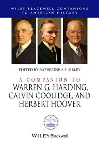 cover of the book A Companion to Warren G. Harding, Calvin Coolidge, and Herbert Hoover