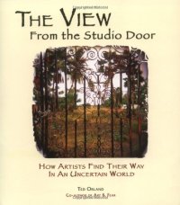 cover of the book The View From The Studio Door: How Artists Find Their Way In An Uncertain World