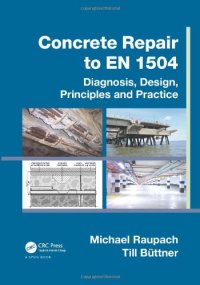 cover of the book Concrete Repair to EN 1504: Diagnosis, Design, Principles and Practice