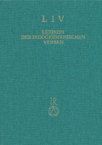 cover of the book Lexikon der Indogermanischen Verben: Die Wurzeln und ihre Primärstammbildungen