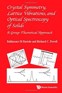 cover of the book Crystal Symmetry, Lattice Vibrations and Optical Spectroscopy of Solids: A Group Theoretical Approach