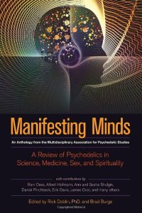 cover of the book Manifesting Minds: A Review of Psychedelics in Science, Medicine, Sex, and Spirituality