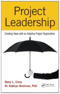 cover of the book Project Leadership: Creating Value with an Adaptive Project Organization