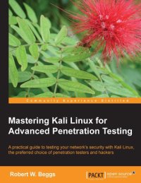 cover of the book Mastering Kali Linux for Advanced Penetration Testing