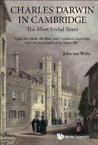 cover of the book Charles Darwin in Cambridge: The Most Joyful Years