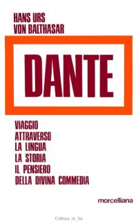 cover of the book Dante. Viaggio attraverso la lingua, la storia, il pensiero della Divina Commedia