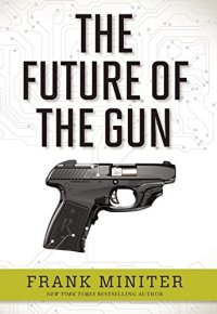 cover of the book The Future of the Gun